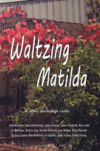 Waltzing Matilda: ...and other Australian yarns