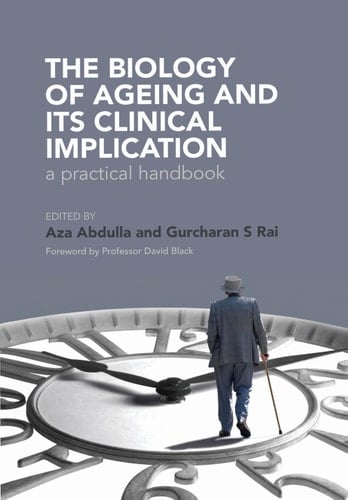 The Biology of Ageing A Practical Handbook