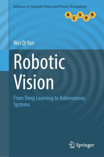 Robotic Vision From Deep Learning to Autonomous Systems
