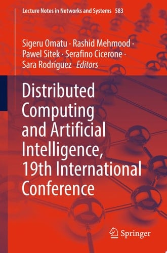 Distributed Computing and Artificial Intelligence, 19th International Conference