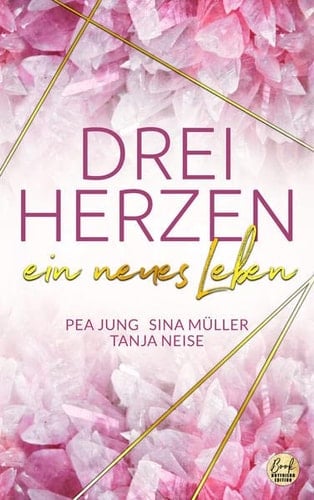 Drei Herzen - ein neues Leben