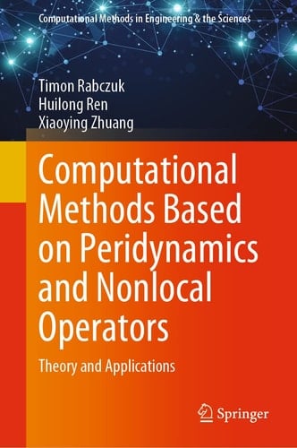 Computational Methods Based on Peridynamics and Nonlocal Operators Theory and Applications
