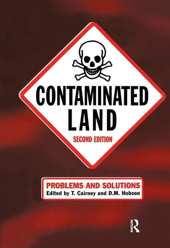 Contaminated Land Problems and Solutions, Second Edition