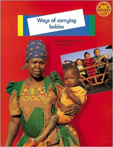 Longman Book Project: Non-fiction: Babies Topic: Ways of Carrying Babies: Pack of 6 (Longman Book Project)