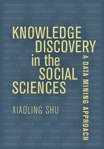 Knowledge Discovery in the Social Sciences A Data Mining Approach