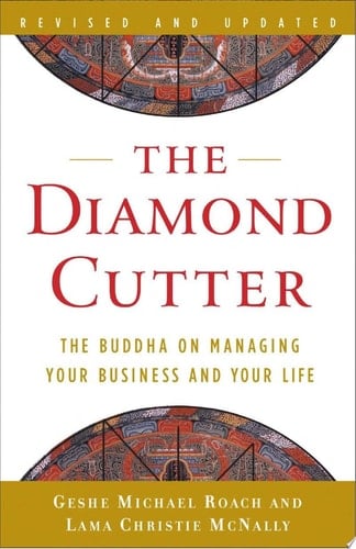 The Diamond Cutter The Buddha on Managing Your Business and Your Life