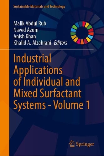 Industrial Applications of Individual and Mixed Surfactant Systems - Volume 1