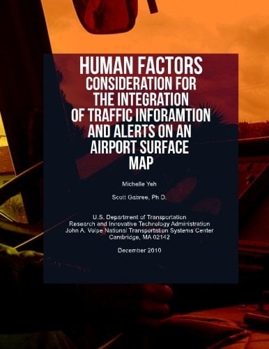 Human Factors Considerations for the Integration of Traffic Information and Alerts on an Airport Surface Map