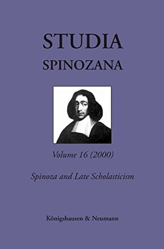 Spinoza and Late Scholasticism