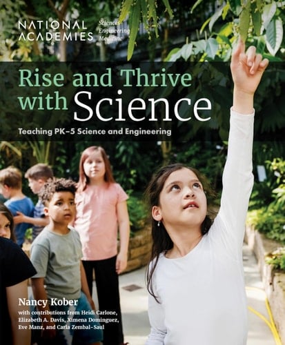 Rise and Thrive with Science Teaching PK-5 Science and Engineering