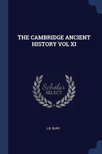 The Cambridge Ancient History Vol XI