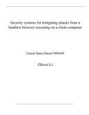 Security Systems for Mitigating Attacks from a Headless Browser Executing on a Client Computer United States Patent 9986058