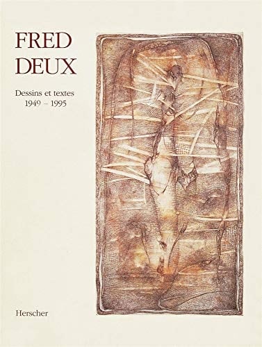 Fred Deux Dessins et textes, 1949-1995
