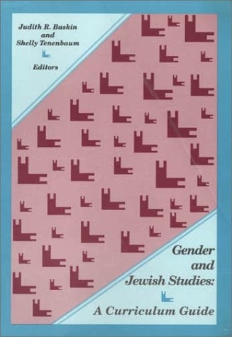 Gender and Jewish Studies: A Curriculum Guide