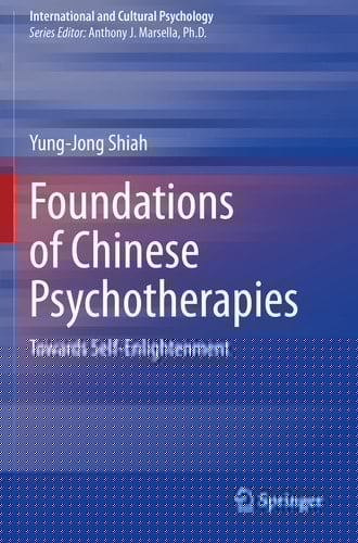 Foundations of Chinese Psychotherapies Towards Self-Enlightenment