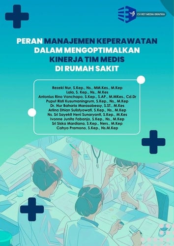 PERAN MANAJEMEN KEPERAWATAN DALAM MENGOPTIMALKAN KINERJA TIM MEDIS DI RUMAH SAKIT