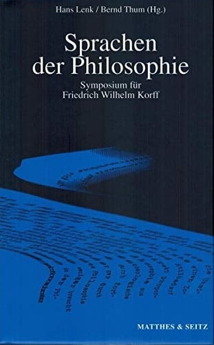 Sprachen der Philosophie Symposium für Friedrich Wilhelm Korff