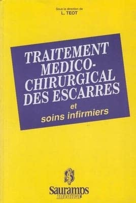 Traitement médico-chirurgical des escarres et soins infirmiers