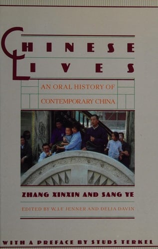 Chinese Lives : an Oral History of Contemporary China