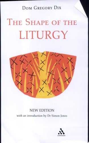 The Shape of the Liturgy, New Edition