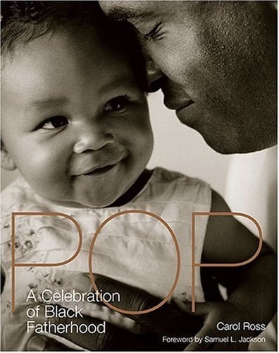 Pop A Celebration of Black Fatherhood