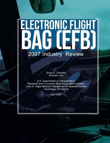 Electronic Flight Bag (EFB) 2007 Industry Review