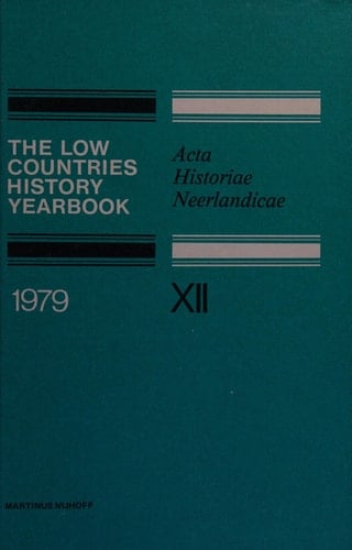 The Low Countries History Yearbook 1979 Acta Historiae Neerlandicae