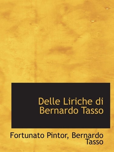 Delle Liriche di Bernardo Tasso