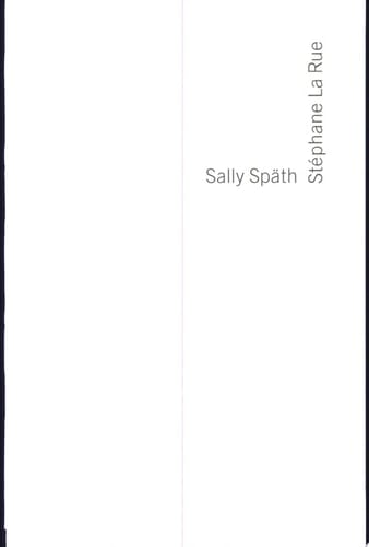 Stéphane La Rue, Sally Späth