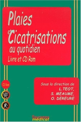 Plaies et cicatrisations au quotidien