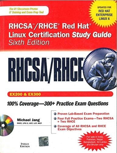 RHCSA/RHCE Red Hat Linux Certification Study Guide (Exams EX200 & EX300), 6th Edition: (Exam EX200 and EX300)