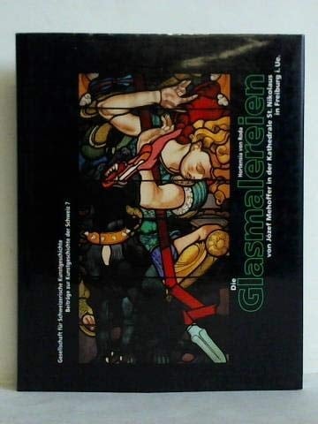 Die Glasmalereien von Jozef Mehoffer in der Kathedrale St. Nikolaus in Freiburg i. Ue.