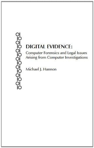 Digital Evidence Computer Forensics and Legal Issues Arising from Computer Investigations