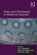 Islam and Christianity in Medieval Anatolia
