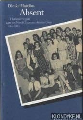 Absent herinneringen aan het Joods Lyceum Amsterdam, 1941-1943