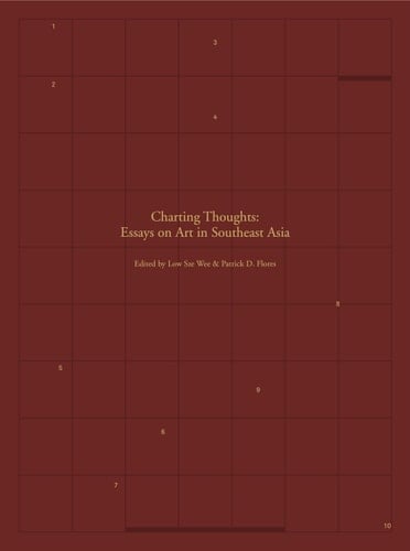 Charting Thoughts Essays on Art in Southeast Asia