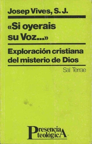 "Si oyerais su Voz ..." exploración cristiana del misterio de Dios