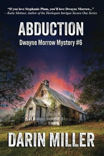 Abduction Dwayne Morrow Mystery #6