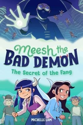 Meesh the Bad Demon #2: The Secret of the Fang (A Graphic Novel)