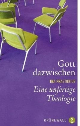 Gott dazwischen eine unfertige Theologie