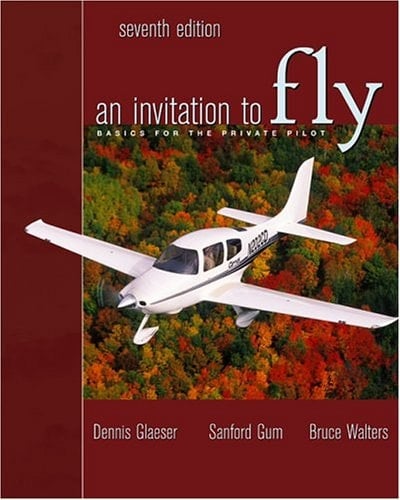 An Invitation to Fly Basics for the Private Pilot