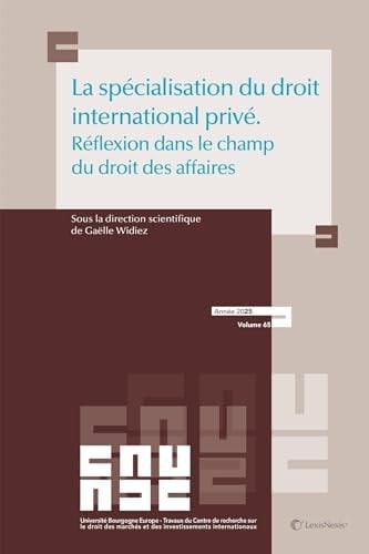 La spécialisation du droit international privé: Réflexion dans le champ du droit des affaires