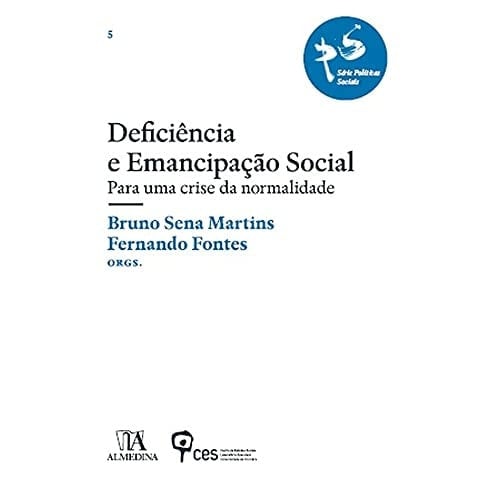Deficiência e emancipação social - para uma crise da normalidade