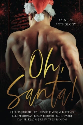 Oh Santa (An N.L.W. Anthology): A Collection of short festive stories