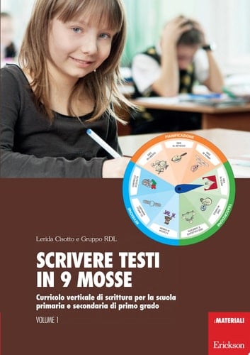 Scrivere testi in 9 mosse Curricolo verticale di scrittura per la scuola primaria e secondaria di primo grado