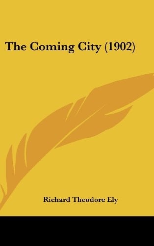 The Coming City (1902)