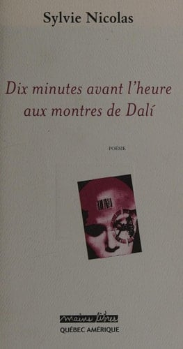 Dix minutes avant l'heure aux montres de Dalí poésie