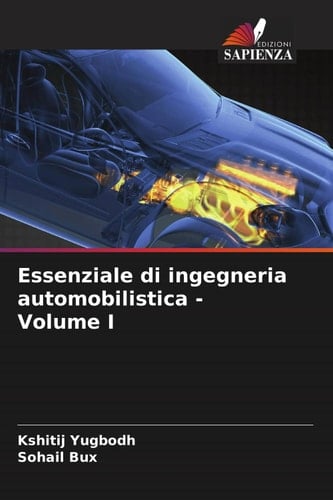 Essenziale di ingegneria automobilistica - Volume I (Italian Edition)