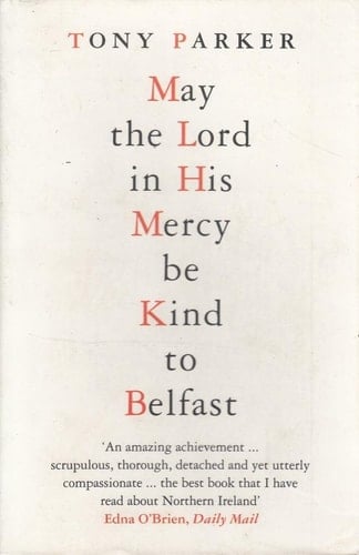 May the Lord in His Mercy Be Kind to Belfast
