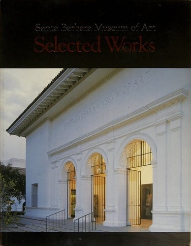 Santa Barbara Museum of Art: Selected works